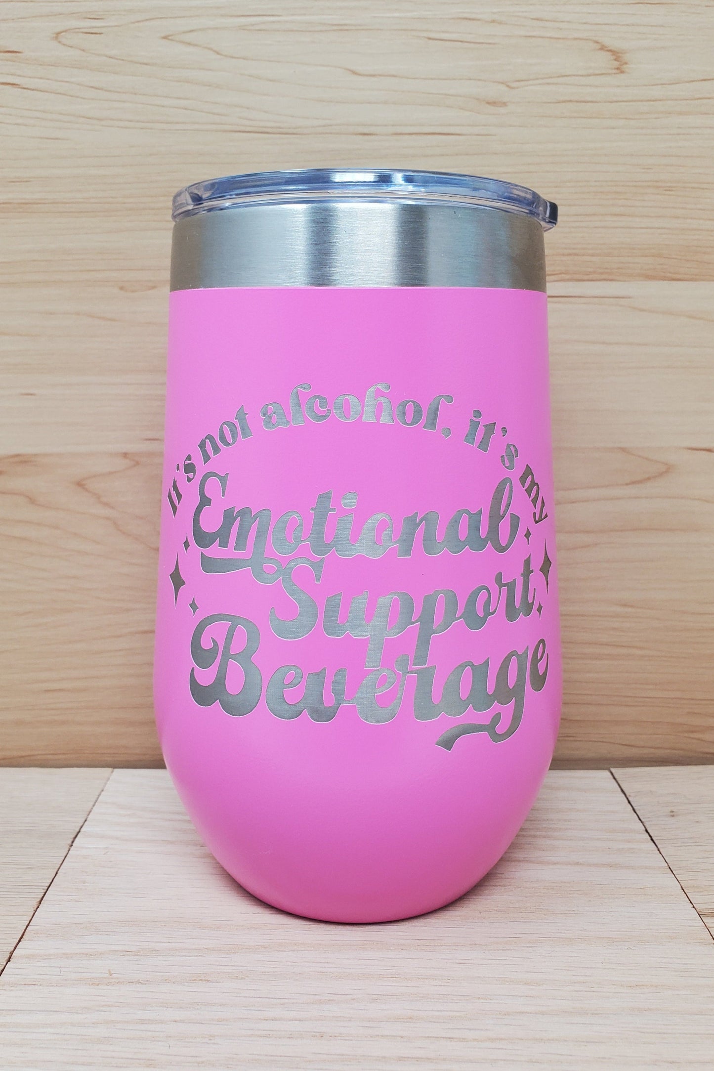 It's Not Alcohol, It's My Emotional Support Beverage Wine Tumbler (16oz, 12oz)